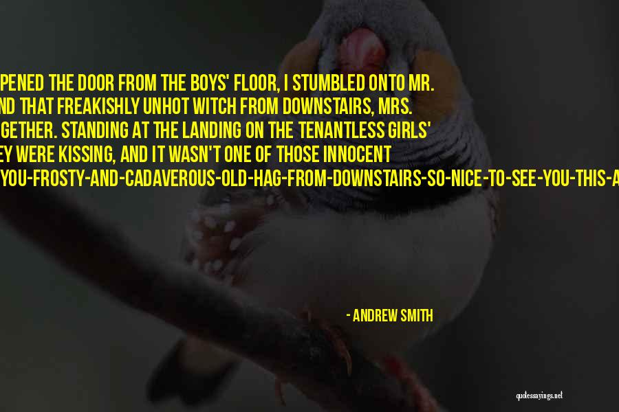 Unhot Quotes By Andrew Smith Unhot Quotes By Andrew Smith
