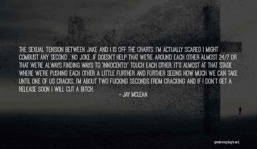 Unhumanitarian Quotes By Jay McLean Unhumanitarian Quotes By Jay McLean