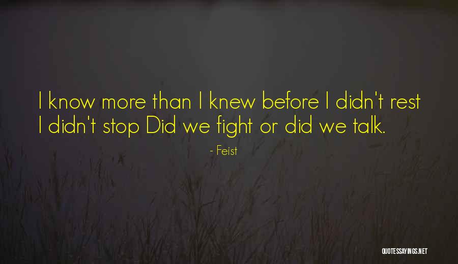 Unhumans Quotes By Feist Unhumans Quotes By Feist