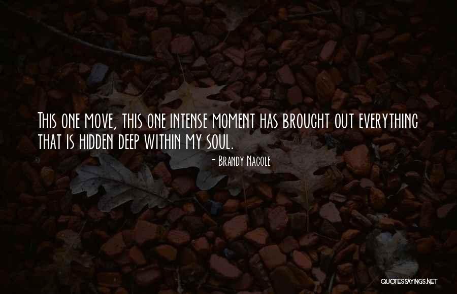 Unhurt Quotes By Brandy Nacole Unhurt Quotes By Brandy Nacole