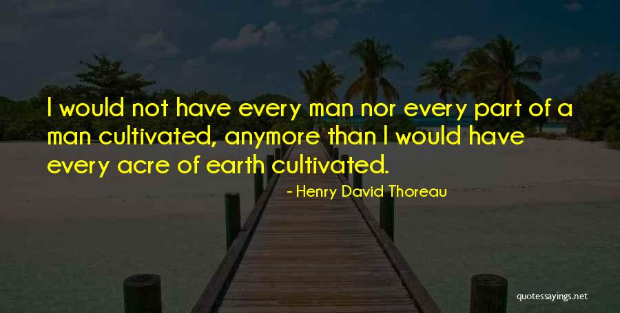 Unhusks Quotes By Henry David Thoreau Unhusks Quotes By Henry David Thoreau
