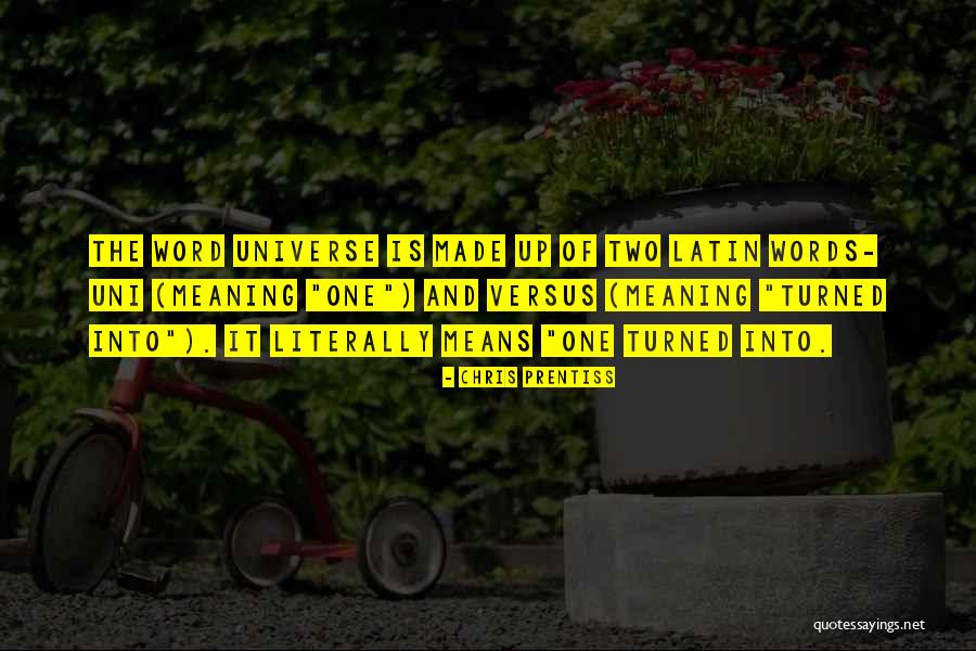 Uni Life Quotes By Chris Prentiss Uni Life Quotes By Chris Prentiss
