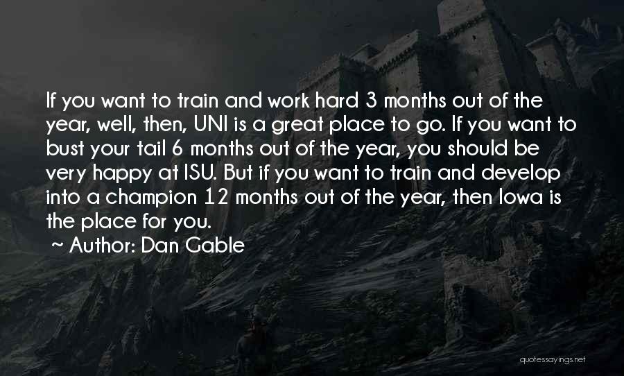 Uni Quotes By Dan Gable