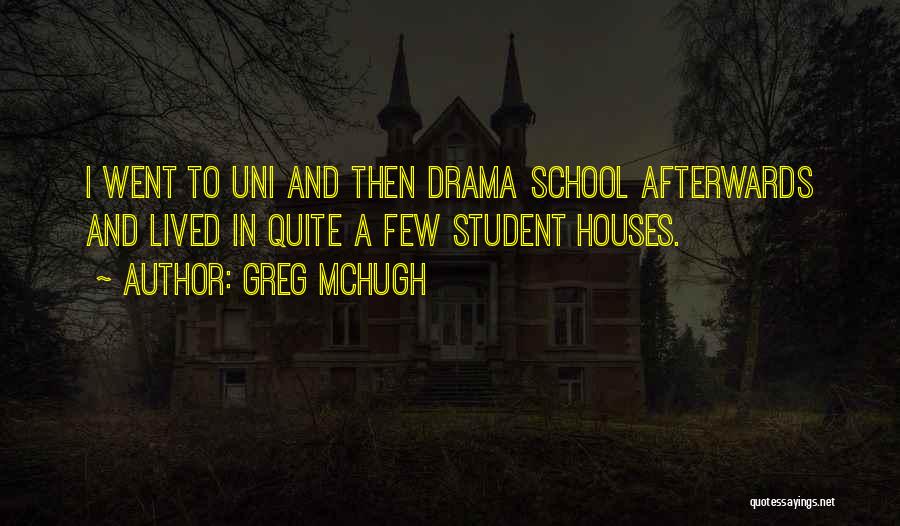 Uni Quotes By Greg McHugh