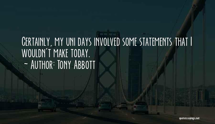 Uni Quotes By Tony Abbott