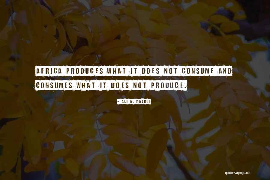 Unibus Gliwice Quotes By Ali A. Mazrui Unibus Gliwice Quotes By Ali A. Mazrui