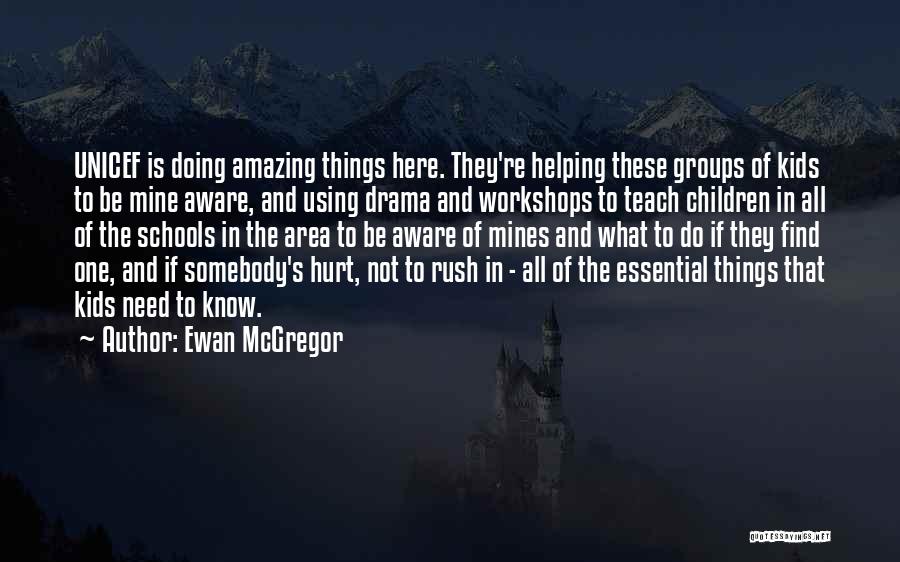 Unicef Quotes By Ewan McGregor