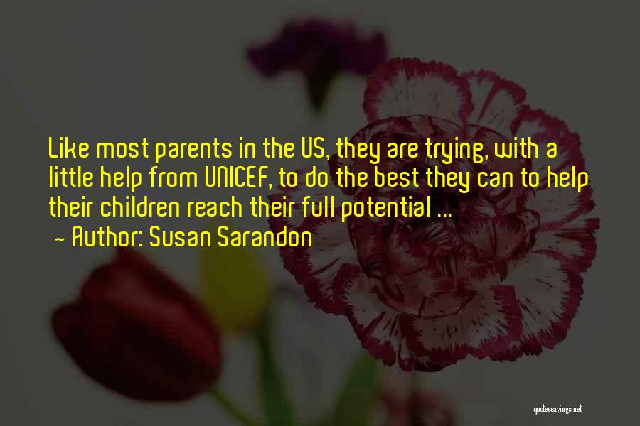 Unicef Quotes By Susan Sarandon