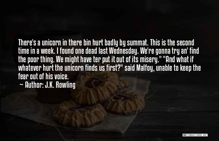 Unicorn Quotes By J.K. Rowling