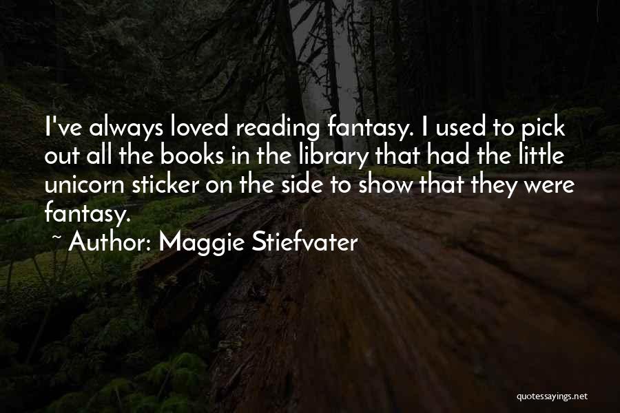 Unicorn Quotes By Maggie Stiefvater