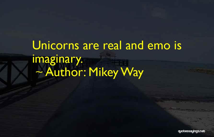 Unicorn Quotes By Mikey Way