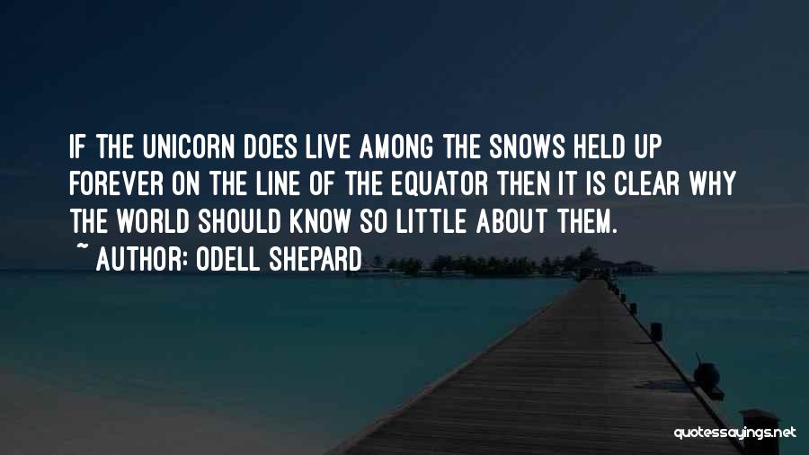 Unicorn Quotes By Odell Shepard