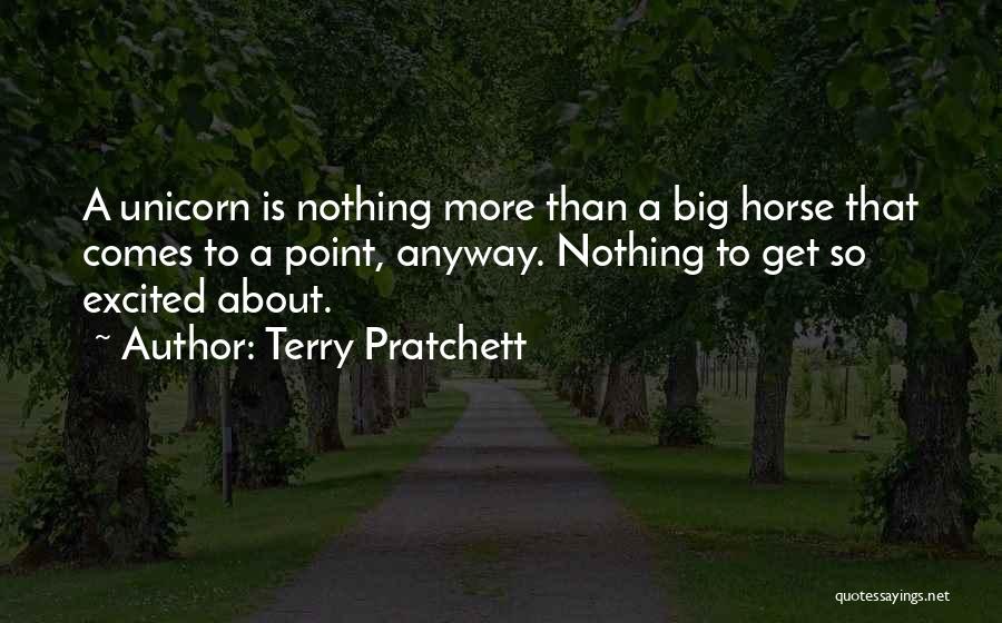 Unicorn Quotes By Terry Pratchett