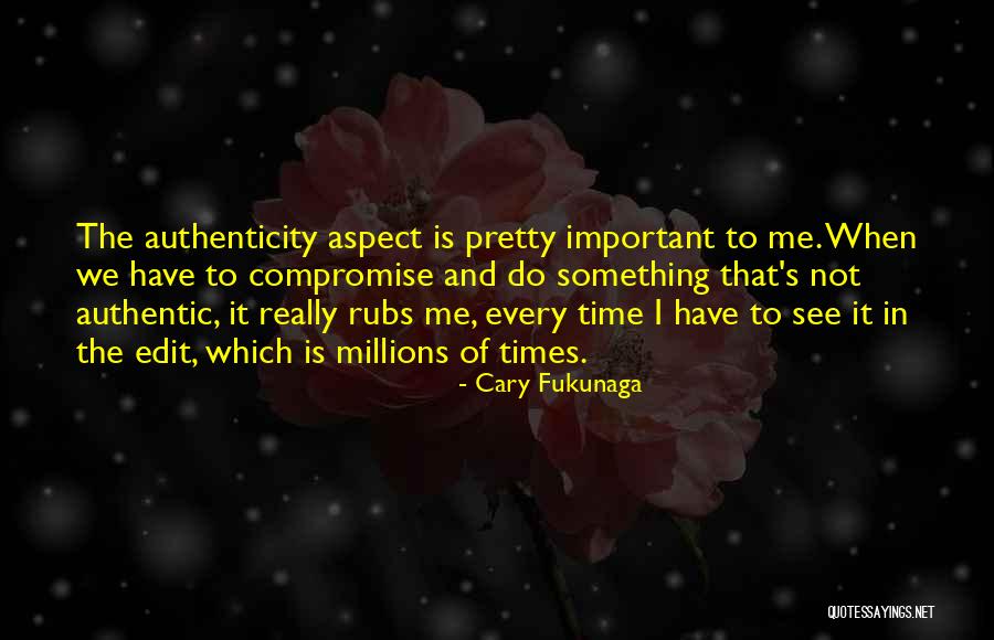 Unicornism Quotes By Cary Fukunaga Unicornism Quotes By Cary Fukunaga