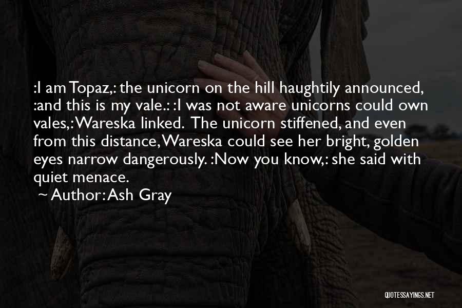 Unicorns Funny Quotes By Ash Gray