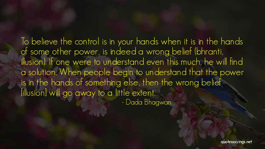 Unidentifiable Synonyms Quotes By Dada Bhagwan Unidentifiable Synonyms Quotes By Dada Bhagwan