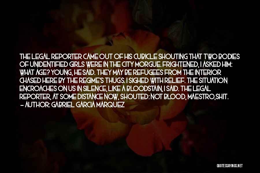 Unidentified Bodies Quotes By Gabriel Garcia Marquez