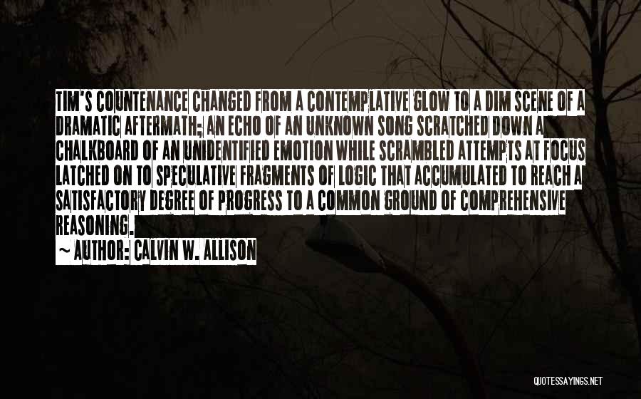 Unidentified Love Quotes By Calvin W. Allison