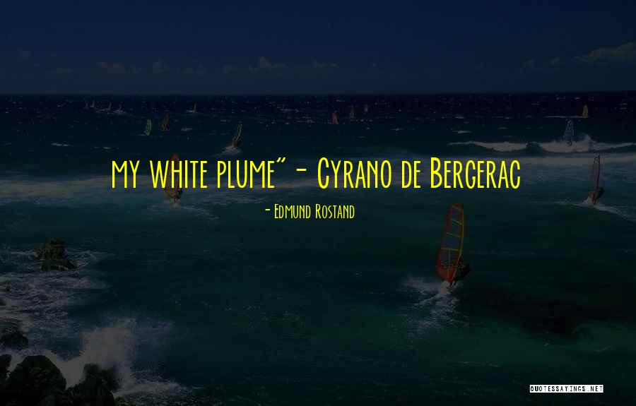 Unidog Quotes By Edmund Rostand Unidog Quotes By Edmund Rostand