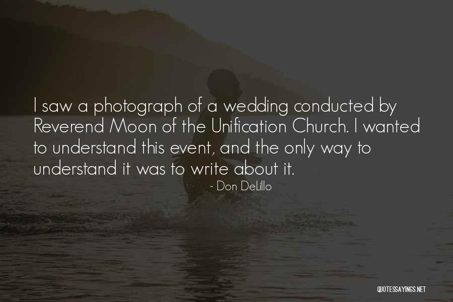Unification Church Quotes By Don DeLillo Unification Church Quotes By Don DeLillo