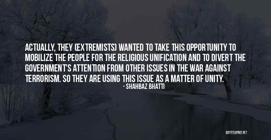 Unification Quotes By Shahbaz Bhatti Unification Quotes By Shahbaz Bhatti