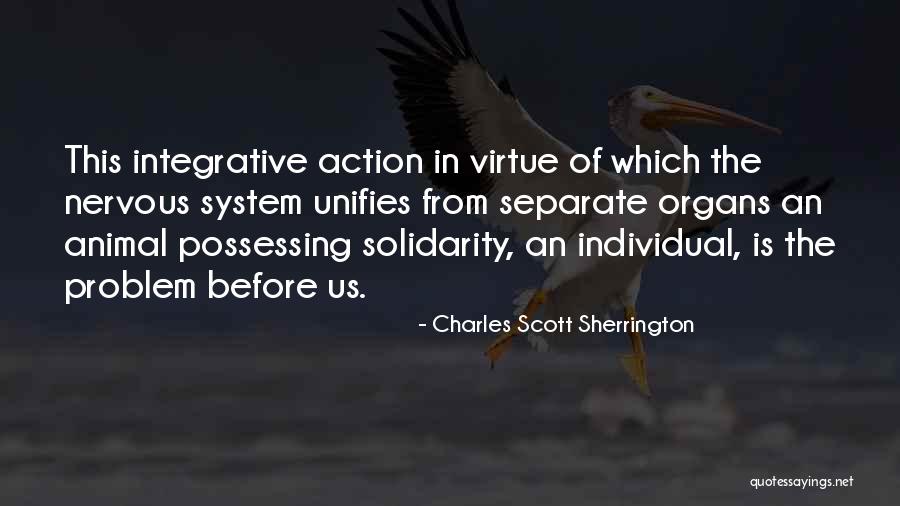Unifies Quotes By Charles Scott Sherrington Unifies Quotes By Charles Scott Sherrington