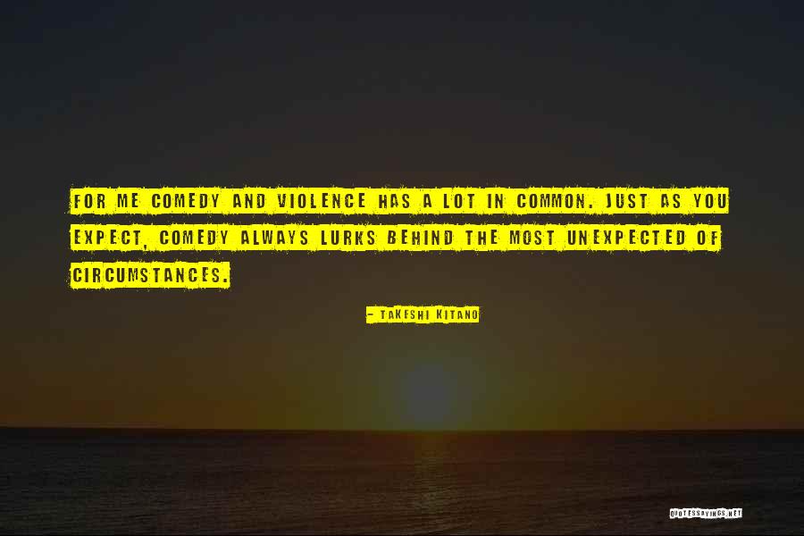 Unifocalization Quotes By Takeshi Kitano Unifocalization Quotes By Takeshi Kitano