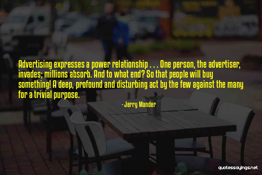 Uniformation Quotes By Jerry Mander Uniformation Quotes By Jerry Mander
