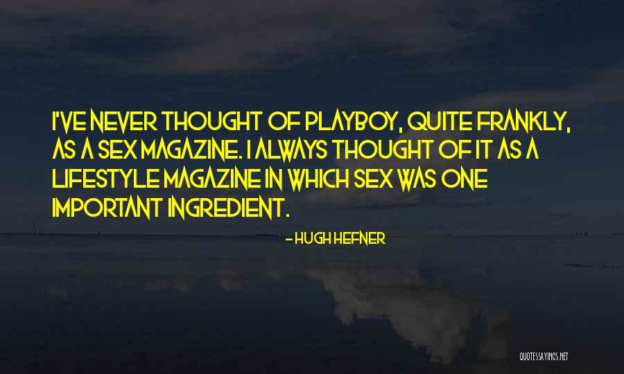 Unikl Staff Quotes By Hugh Hefner Unikl Staff Quotes By Hugh Hefner