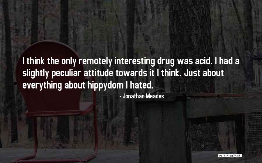 Unilateral Headache Quotes By Jonathan Meades Unilateral Headache Quotes By Jonathan Meades