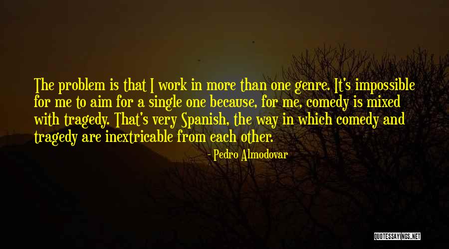 Unilock Quotes By Pedro Almodovar Unilock Quotes By Pedro Almodovar