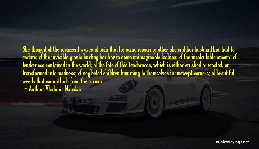 Unimaginable Pain Quotes By Vladimir Nabokov