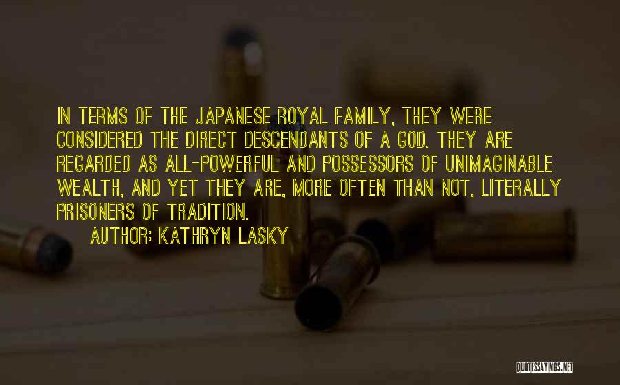 Unimaginable Quotes By Kathryn Lasky