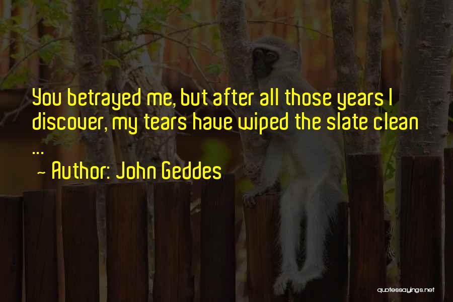 Unimpeded Fall Quotes By John Geddes