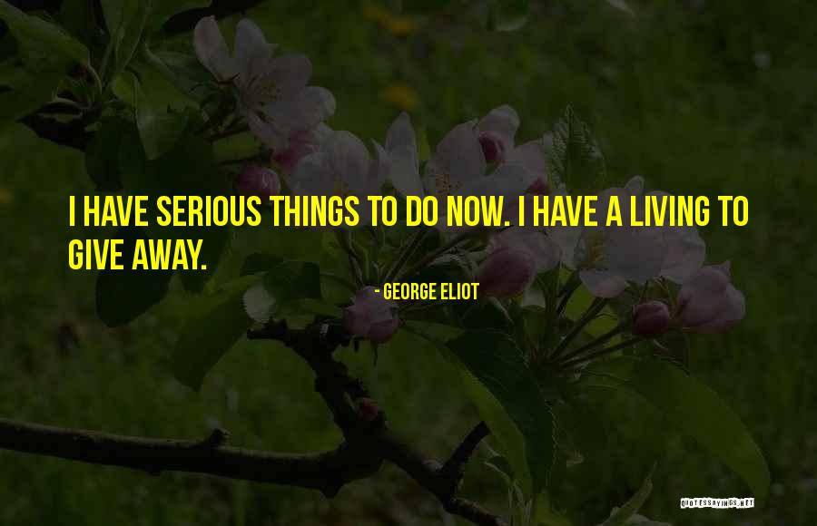 Unimportances Quotes By George Eliot Unimportances Quotes By George Eliot