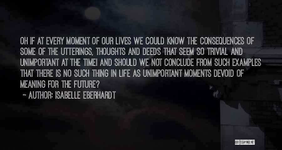 Unimportant Things Quotes By Isabelle Eberhardt