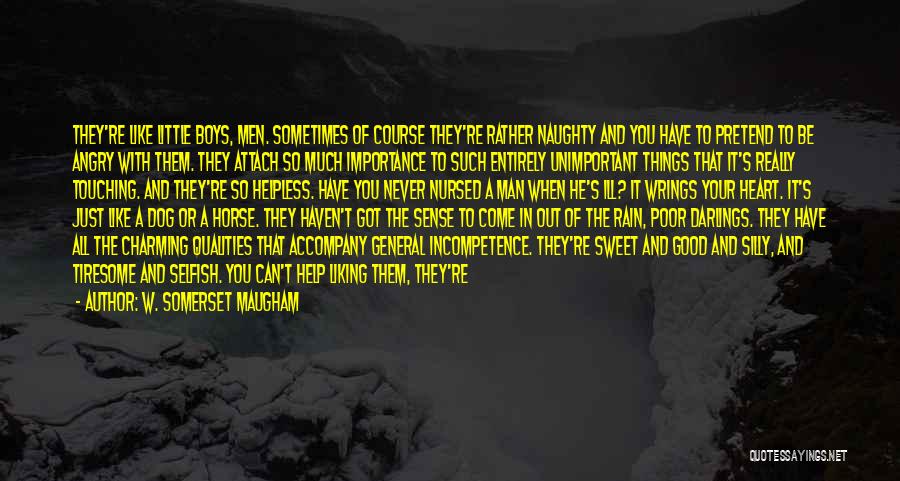 Unimportant Things Quotes By W. Somerset Maugham