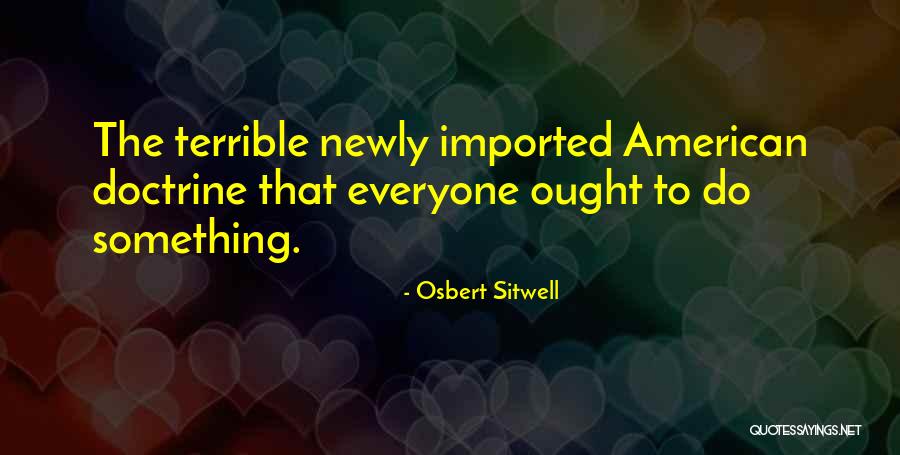 Unindicted Co Conspirator Quotes By Osbert Sitwell Unindicted Co Conspirator Quotes By Osbert Sitwell