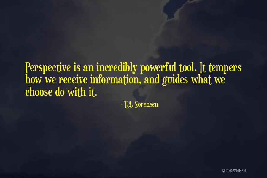 Unindustria Cursos Quotes By T.A. Sorensen Unindustria Cursos Quotes By T.A. Sorensen
