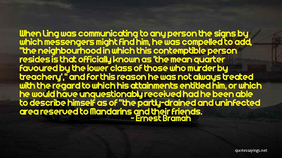 Uninfected Self Quotes By Ernest Bramah Uninfected Self Quotes By Ernest Bramah