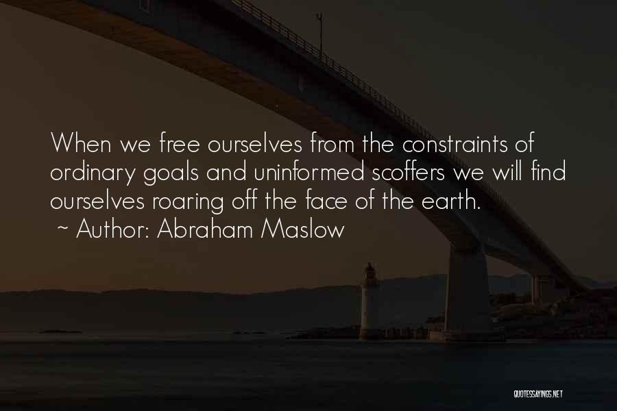 Uninformed Quotes By Abraham Maslow