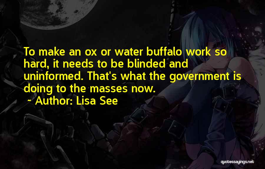 Uninformed Quotes By Lisa See