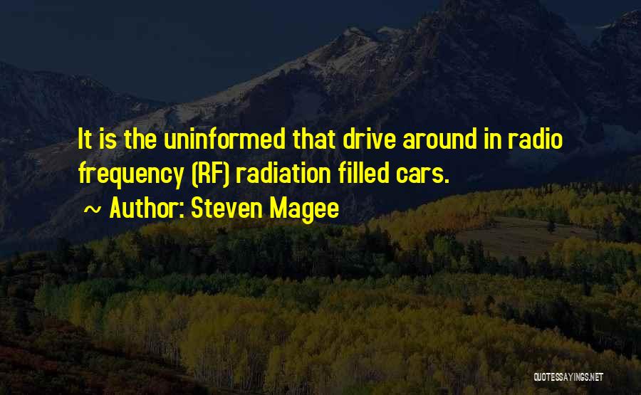 Uninformed Quotes By Steven Magee