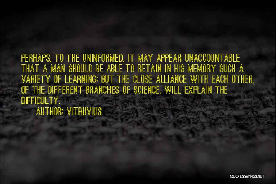 Uninformed Quotes By Vitruvius