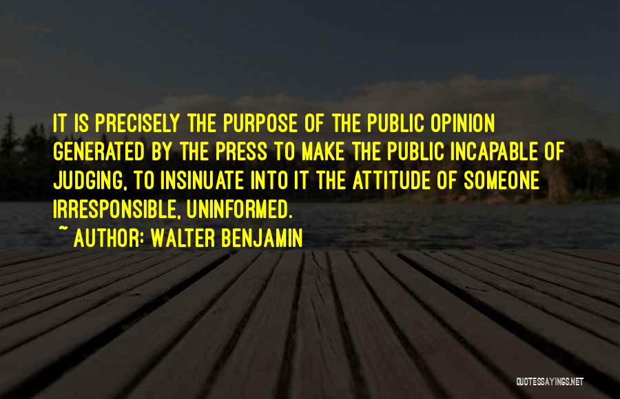 Uninformed Quotes By Walter Benjamin