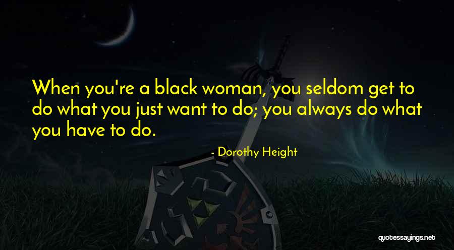 Uninhabitable Earth Quotes By Dorothy Height Uninhabitable Earth Quotes By Dorothy Height