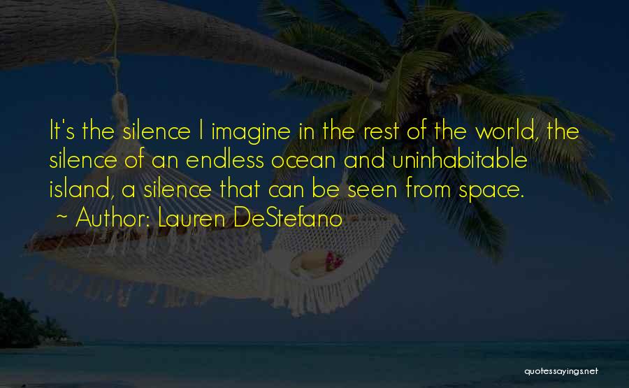 Uninhabitable Island Quotes By Lauren DeStefano