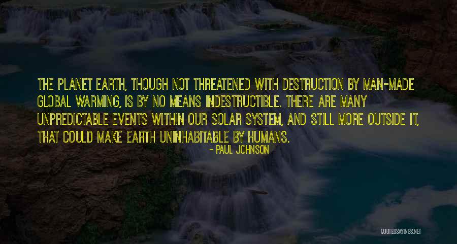 Uninhabitable Planet Quotes By Paul Johnson Uninhabitable Planet Quotes By Paul Johnson