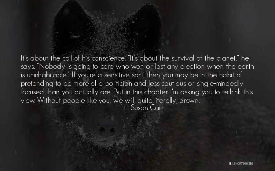 Uninhabitable Planet Quotes By Susan Cain Uninhabitable Planet Quotes By Susan Cain