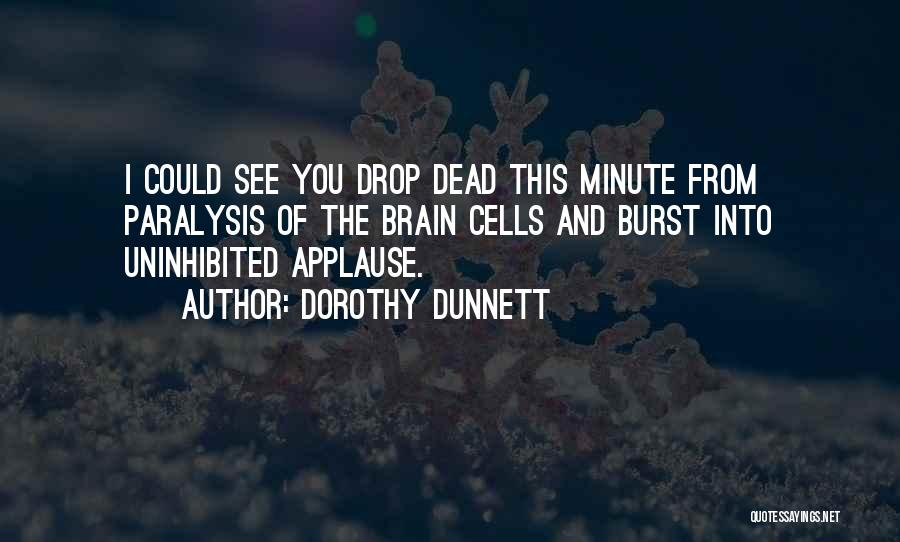 Uninhibited Quotes By Dorothy Dunnett